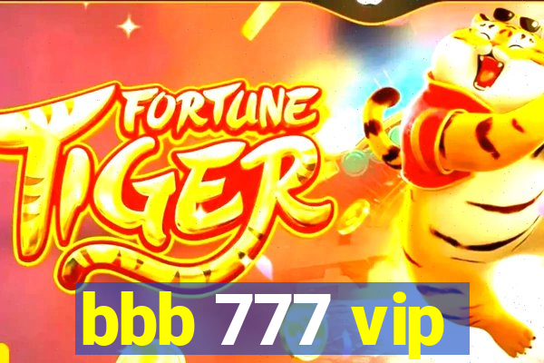 bbb 777 vip